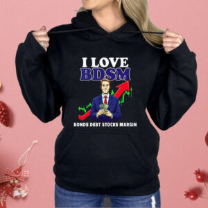 I Love Bdsm Bonds Debt Stock Margin Shirt