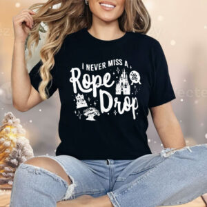 I Never Miss A Rope Drop Shirt