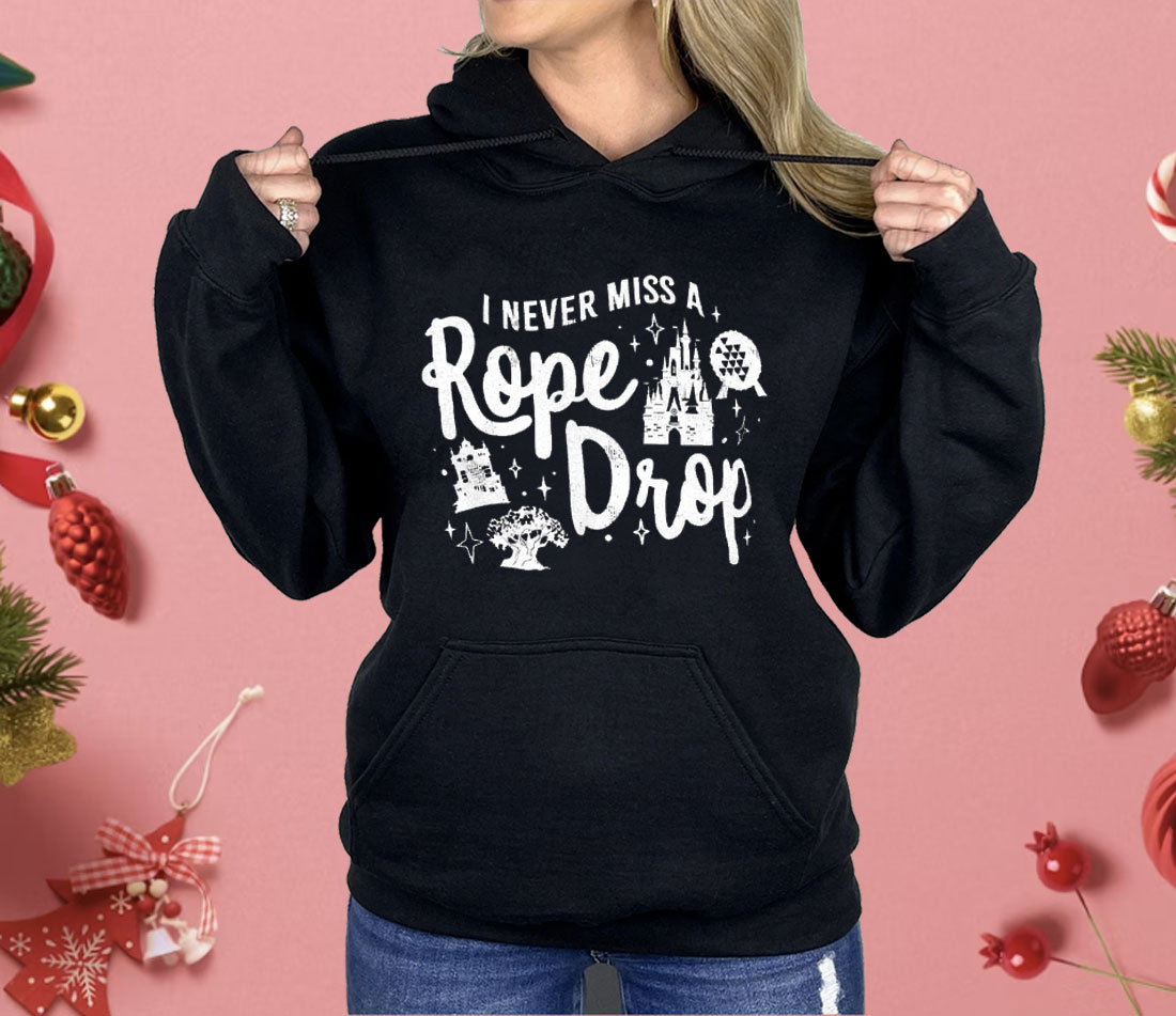 I never miss a Rope Drop Shirt