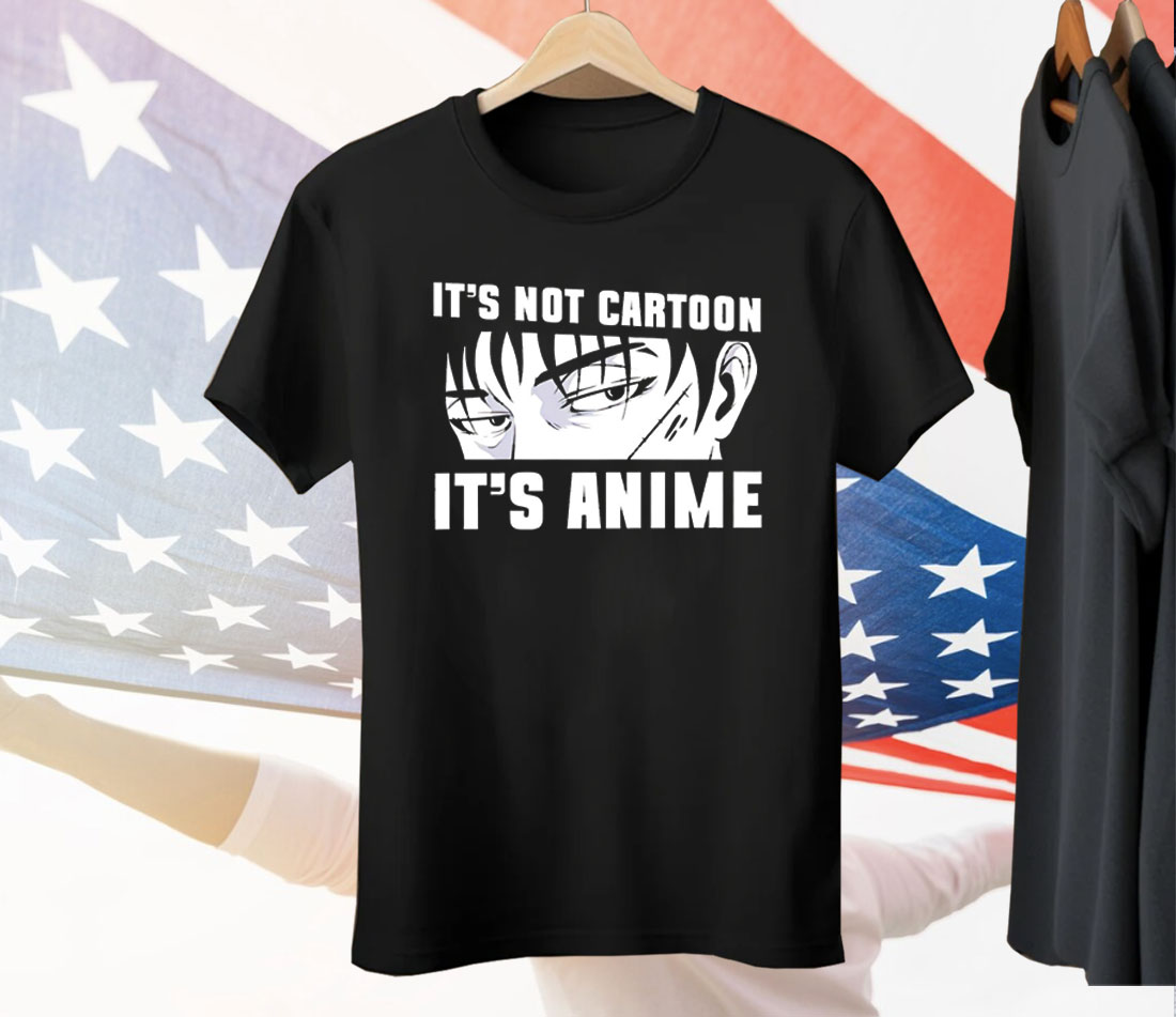 It’s Not Cartoon It’s Anime Tee Shirt