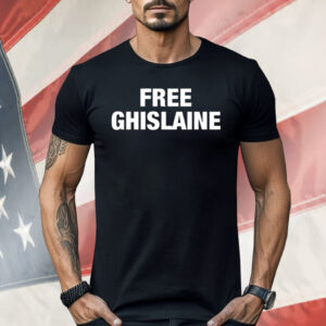 Jessica Reed Kraus Free Ghislaine Shirt