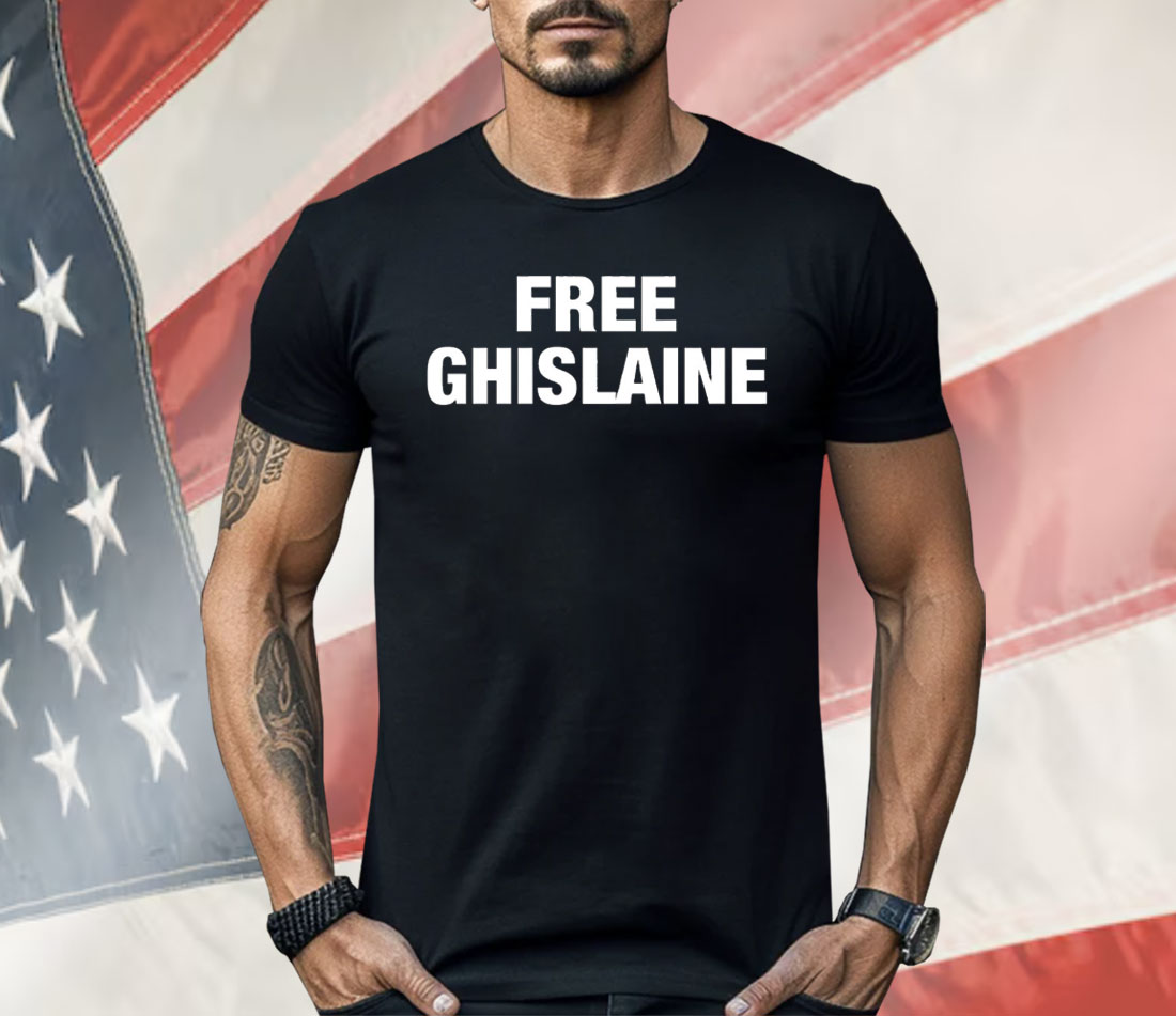 Jessica Reed Kraus Free Ghislaine Shirt