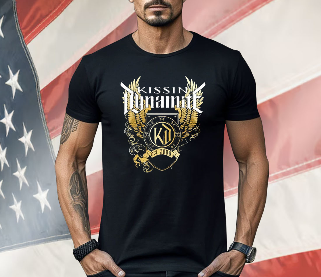Kissin’ Dynamite 15 Years Of Stadium Rock Est 2008 Shirt