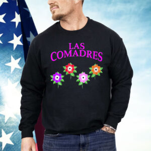 Las Comadres Cute Mom Squad Or Family Shirt