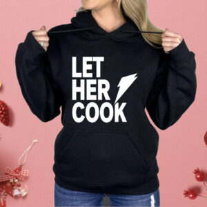 Let Her Cook Shirt