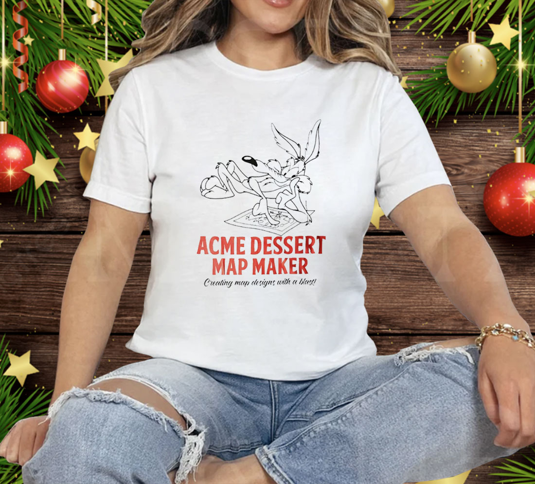 Looney Tunes Acme Dessert Map Maker Creating Map Designs With A Blast Tee Shirt