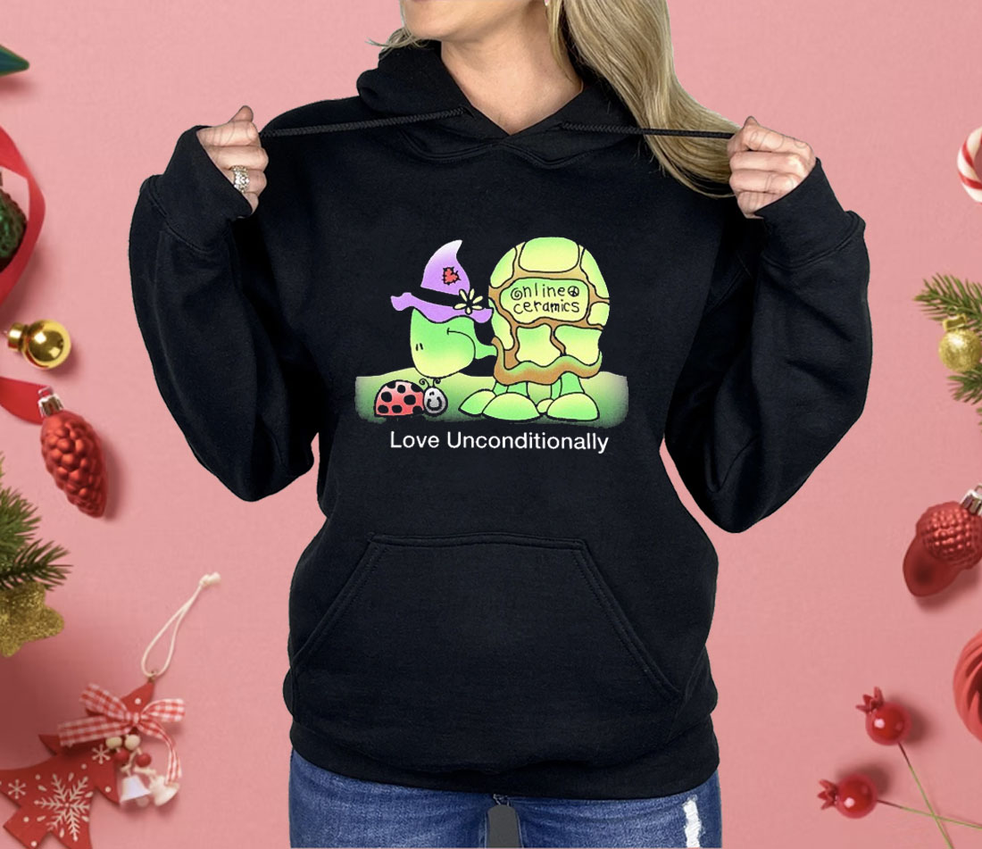Love Unconditionally Online Ceramics Turtle Shirt