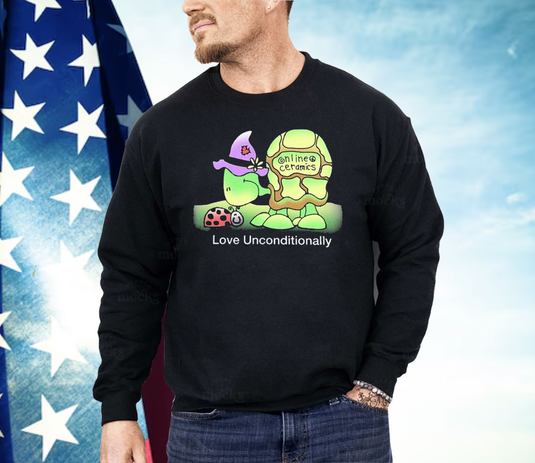Love Unconditionally Online Ceramics Turtle Shirt