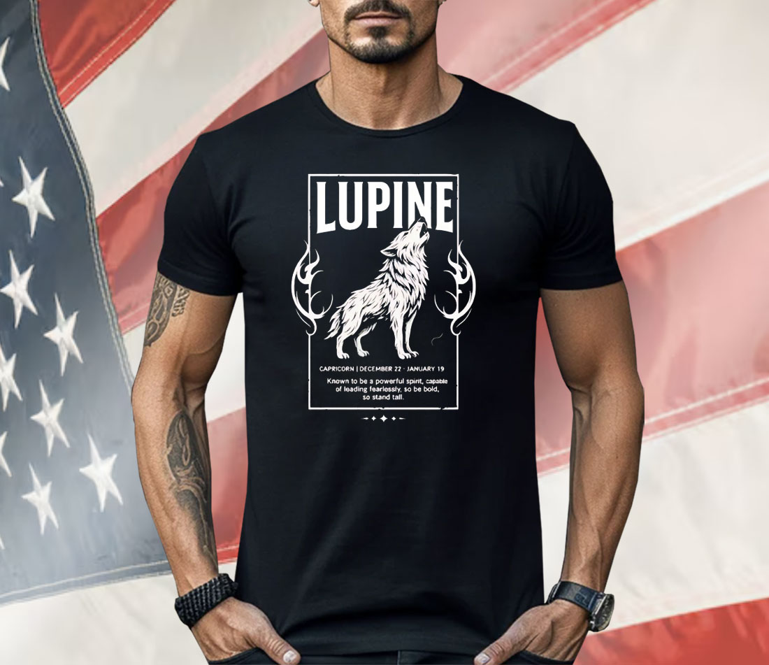 Lupine Known To Be A Powerful Spirit Shirt