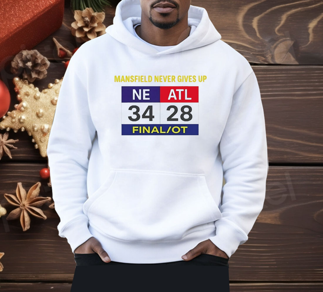 Mansfield Never Gives Up Scoreboard Shirt