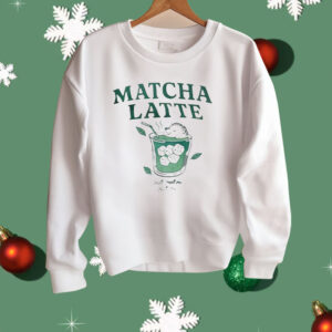Matcha latte Still Melloun Still Me Shirt