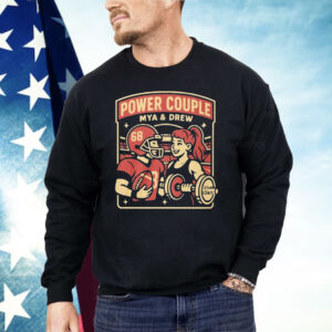 Mya Lynn Lesnar And Drew Moss Power Couple Shirt