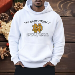 Notre Dame Fighting Irish The Shirt Project Shirt