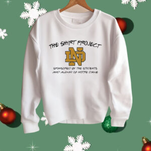 Notre Dame Fighting Irish The Shirt Project Shirt