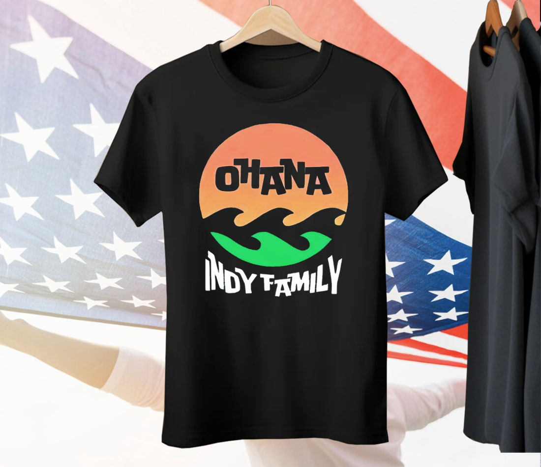 Ohana Indy Family Tee Shirt