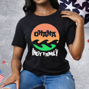 Ohana Indy Family Tee Shirt
