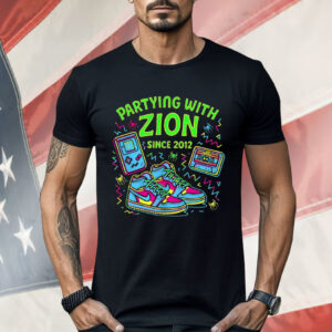 Partying With Zion Since 2012 Shirt