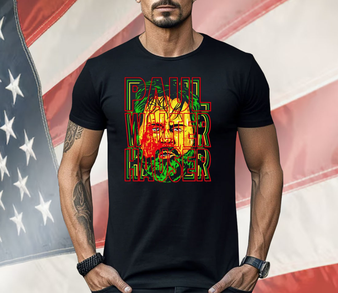 Paul Walter Hauser Is Hardcore Shirt