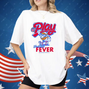 Play Indiana Fever Basketball Shirt