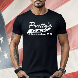 Pratty’s C.A.V. Gloucester MA Shirt