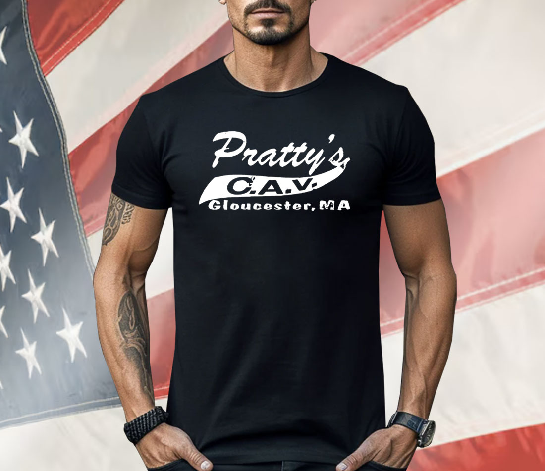 Pratty’s C.A.V. Gloucester MA Shirt