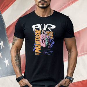 Pur Phantasie Schenkt Oir Ein Land Shirt
