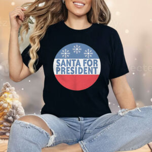 Santa For President Shirt