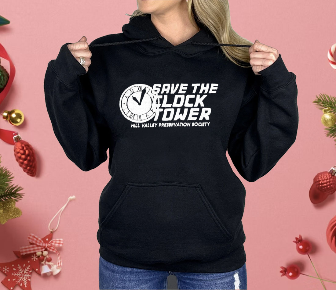 Save The Clock Tower Hill Valley Preservation Society Shirt