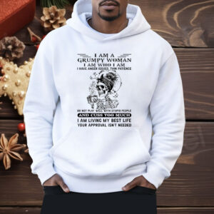 Skeleton I Am A Grumpy Woman I Am Who I Am I Have Ancer Issues Thin Patience Shirt