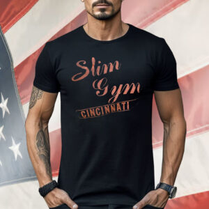 Slim Gym Cincinnati Shirt