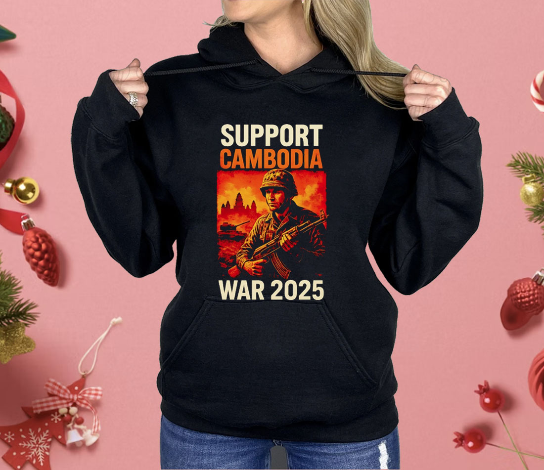 Support Cambodia Thailand Vs Cambodia War 2025 Shirt