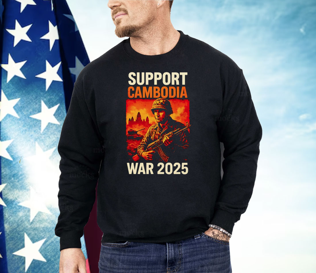 Support Cambodia Thailand Vs Cambodia War 2025 Shirt