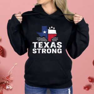 Texas Floods Strong Shirt