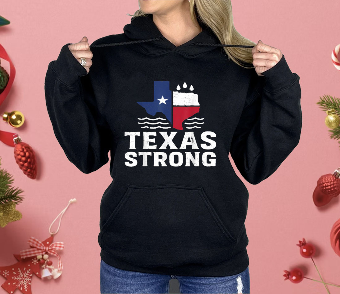 Texas Floods Strong Shirt