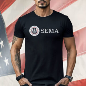 The Sanders Emergency Management Agency Sema Shirt