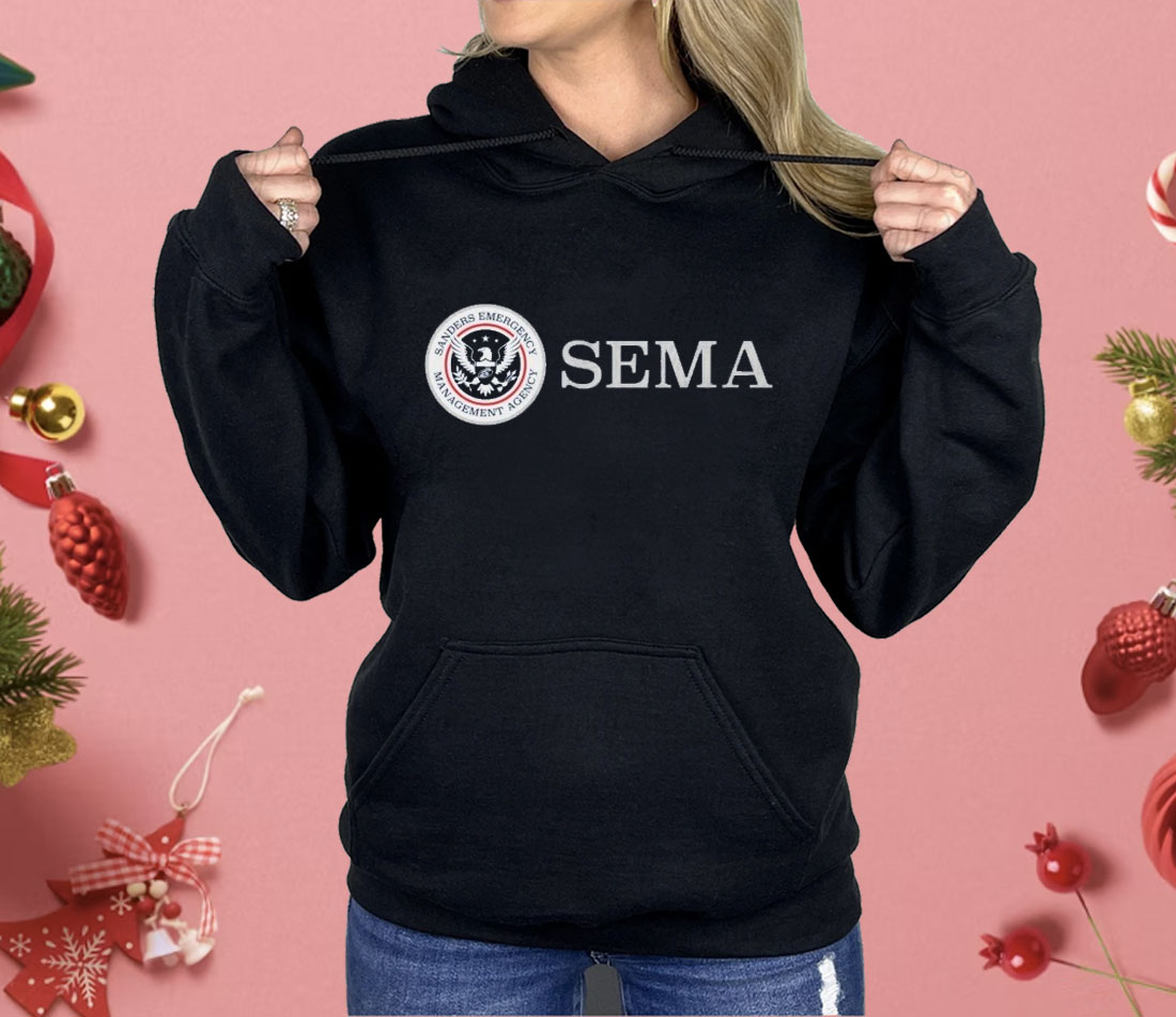 The Sanders Emergency Management Agency Sema Shirt