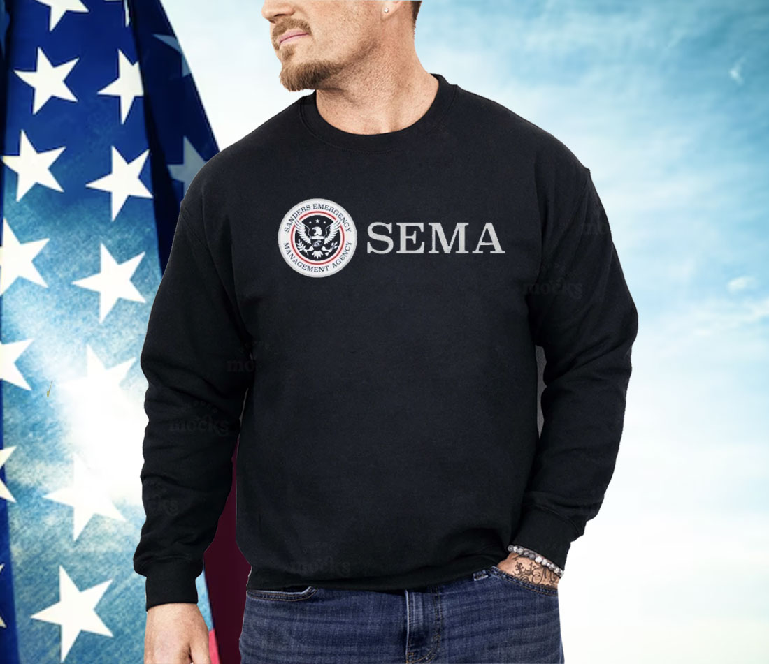 The Sanders Emergency Management Agency Sema Shirt