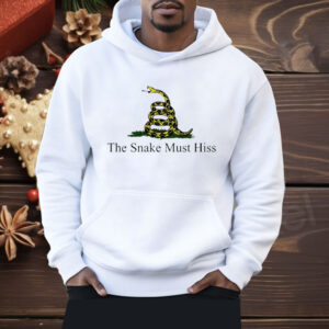 The Snake Must Hiss Shirt