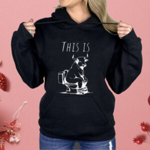 This Is Bullshit Bull Is Sitting On A Toilet Shirt