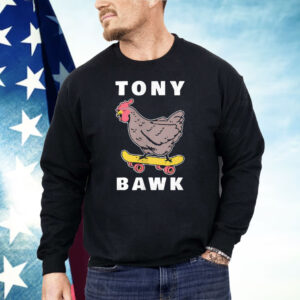 Tony Bawk Chicken Shirt