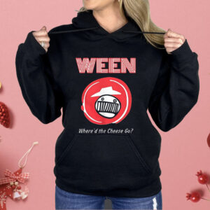 Ween Where’d The Cheese Go Shirt