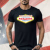 Welcome To Unincorporated Paradise Township Shirt