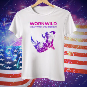 Wornwild Wear What You Believe Tee Shirt