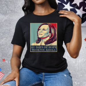 107 Days of Hope Thank You Kamala Tee Shirt