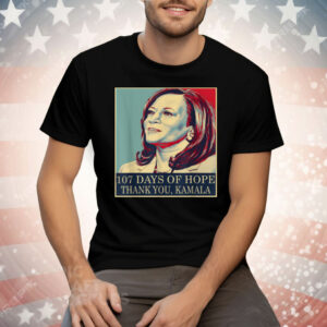 107 Days of Hope Thank You Kamala Tee Shirt