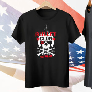 Bullet Club Not Dead Tee Shirt