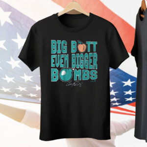Cal Raleigh Big Butt Even Bigger Bombs Tee Shirt