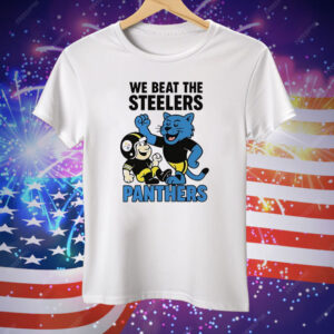 Carolina Panthers We Beat The Steelers Tee Shirt