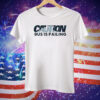 Caution Bus Is Failing Tee Shirt