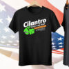 Cilantro Taste Like Soap Please Stop Tee Shirt